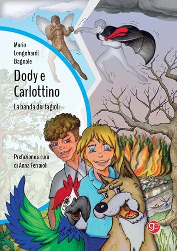 Dody e Carlottino. La banda dei fagioli (Gli specchi di Narciso) von Graus Edizioni