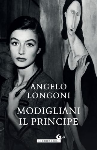 Modigliani il principe (Le chiocciole) von Giunti Editore