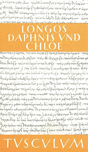 Hirtengeschichten von Daphnis und Chloe: Griechisch - Deutsch (Sammlung Tusculum) von Walter de Gruyter