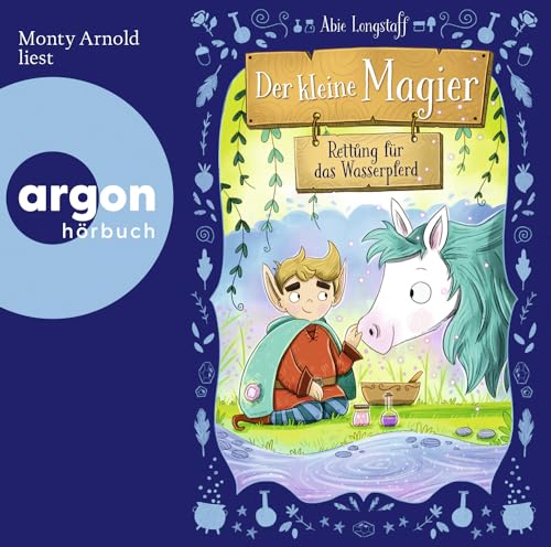 Der kleine Magier – Rettung für das Wasserpferd von Argon Sauerländer Audio