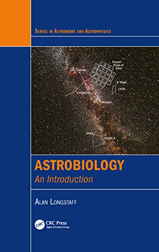 Astrobiology: An Introduction (Series in Astronomy and Astrophysics) von CRC Press
