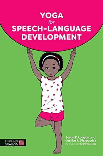 Yoga for Speech-Language Development von Singing Dragon