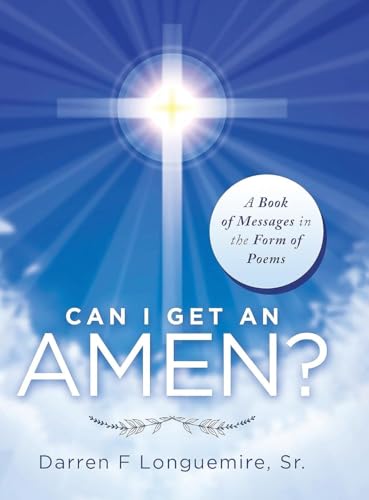 Can I Get an Amen?: A Book of Messages in the Form of Poems von Ewings Publishing LLC