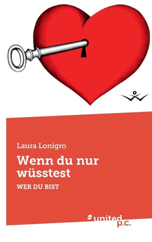 Wenn du nur wüsstest: WER DU BIST Wenn du nur wüsstest: WER DU BIST von united p.c.