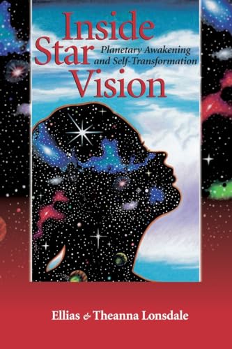 Inside Star Vision: Planetary Awakening and Self-Transformation (Inside Astrology, Band 3) von North Atlantic Books