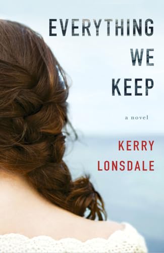 Everything We Keep: A Novel Everything We Keep: A Novel von Lake Union Publishing