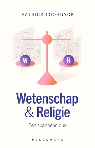 Wetenschap & religie: een spannend duo von Pelckmans