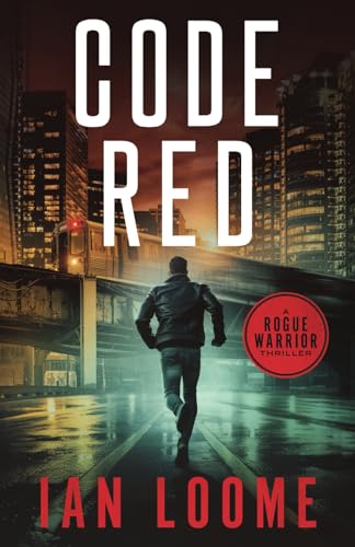 Code Red (Rogue Warrior Thrillers, Band 1)