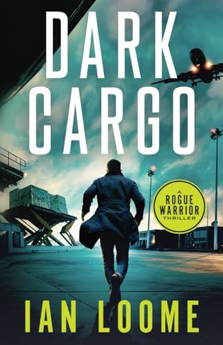 Dark Cargo (Rogue Warrior Thrillers, Band 8) von Inkubator Books