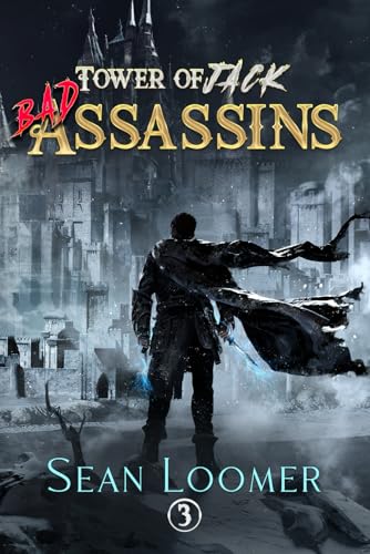 Bad Assassins: A LitRPG Adventure (Tower of Jack, Band 3) von Mountaindale Press