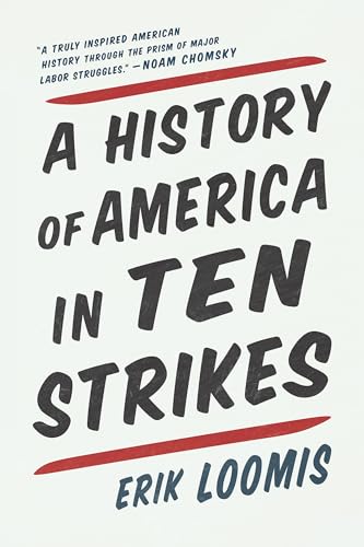 History of America in Ten Strikes von The New Press