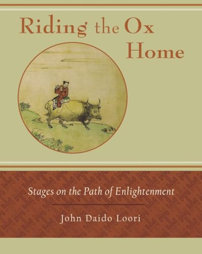 Riding the Ox Home: Stages on the Path of Enlightenment von Shambhala Publications
