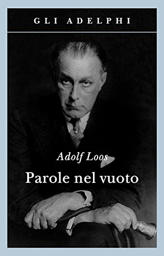 Parole nel vuoto (Gli Adelphi) von Adelphi