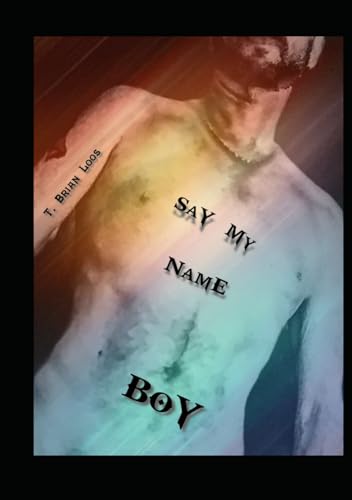 Say My Name Boy von Independently published