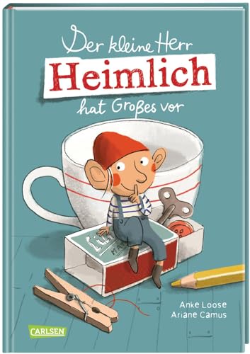 Der kleine Herr Heimlich hat Großes vor: Ein unHEIMLICH tolles Wichtelbuch zum Vorlesen für Mädchen und Jungen ab 5 mit originellen DIY-Bastelideen Der kleine Herr Heimlich hat Großes vor: Ein unHEIMLICH tolles Wichtelbuch zum Vorlesen für Mädchen und Jungen ab 5 mit originellen DIY-Bastelideen von Carlsen