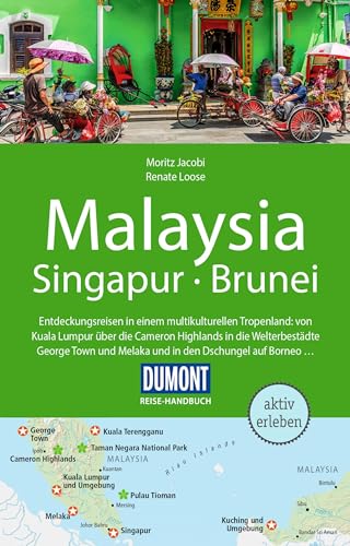 DuMont Reise-Handbuch Reiseführer Malaysia, Singapur, Brunei: mit Extra-Reisekarte von DUMONT REISEVERLAG