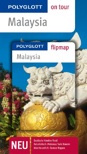 POLYGLOTT on tour Reiseführer Malaysia: Polyglott on tour mit Flipmap