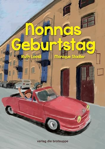 Nonnas Geburtstag von Brotsuppe, Verlag Die