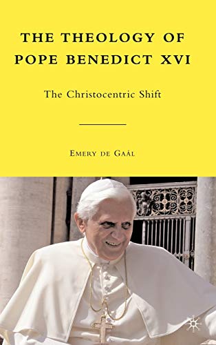 The Theology of Pope Benedict XVI: The Christocentric Shift von MACMILLAN