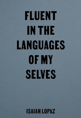 Fluent in the Languages of my Selves (blue notes)