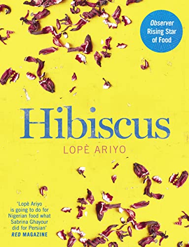 Hibiscus: Discover Fresh Flavours from West Africa with the Observer Rising Star of Food 2017 von HarperCollins