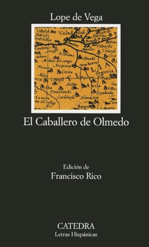 El Caballero de Olmedo (Letras Hispánicas) von Ediciones Cátedra