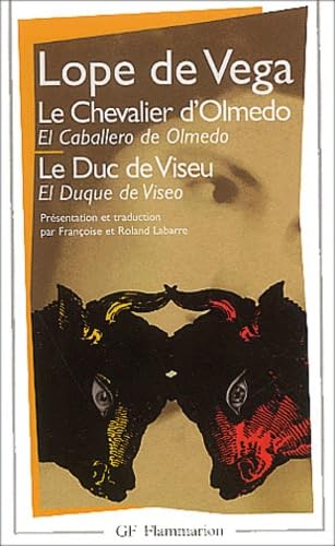 Le Chevalier D'Olmedo/Le Duc De Viseu Bilingue Francais-Espagnol
