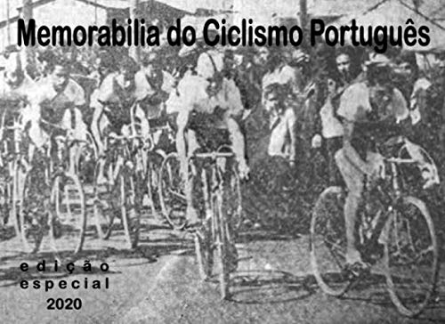 Memorabilia do Ciclismo Português: Álbum Fotográfico von Independently published