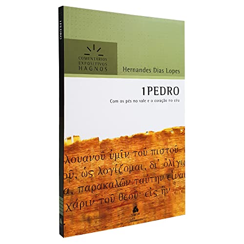 1PEDRO: Com os pés no vale e o coração no céu (Comentários Expositivos Hernandes Dias Lopes) von Hagnos
