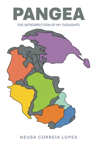PANGEA: THE INTROSPECTION OF MY THOUGHTS