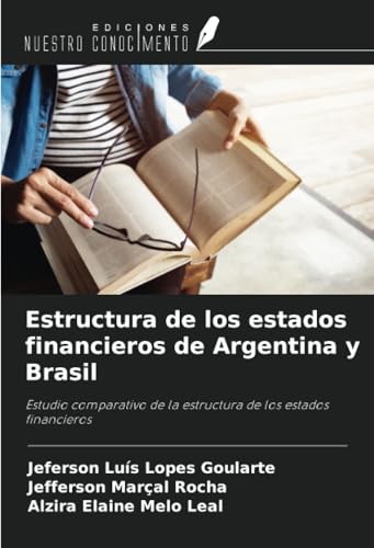 Estructura de los estados financieros de Argentina y Brasil: Estudio comparativo de la estructura de los estados financieros