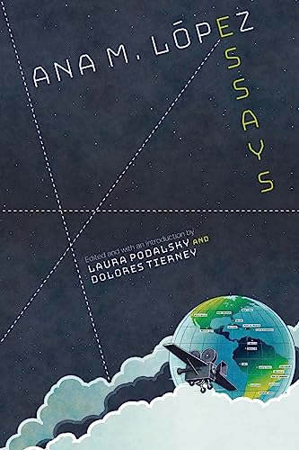 Ana M. López: Essays (Suny in Latin American Cinema) von SUNY PRESS