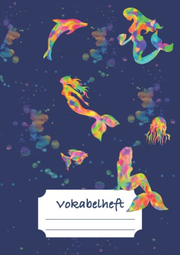 Vokabelheft: DIN A4 mit 3 Spalten - Lineatur 54 - Vokabeln lernen für Fremdsprachen (Meerjungfrau) von Independently published