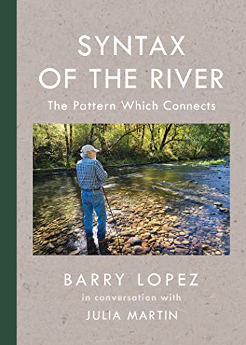 Syntax of the River: The Pattern Which Connects von Trinity University Press