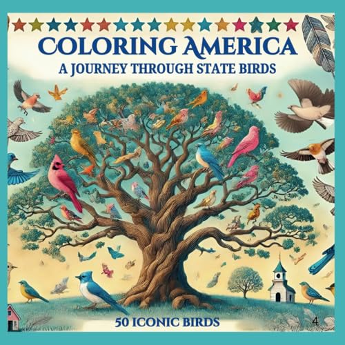Coloring America A Journey Through State Birds: Relax, learn, and explore the vibrant birds of all 50 states! von Independently published