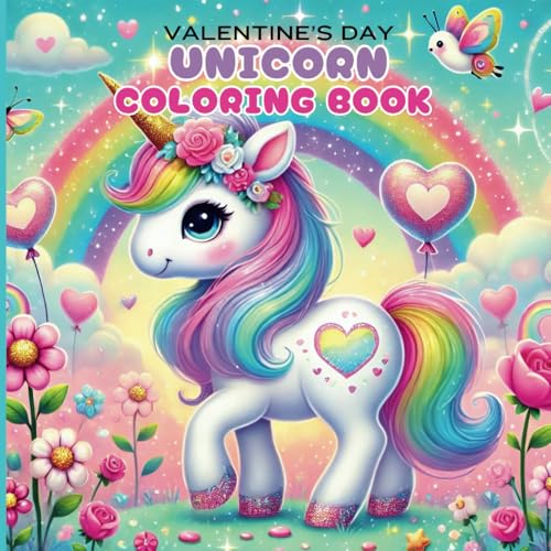 Valentine's Day Unicorn Coloring Book: Charming Unicorn and Heart Designs for Valentine’s Day Coloring Fun von Independently published