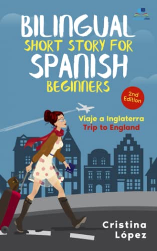 Viaje a Inglaterra: Bilingual Spanish short story for Beginners with English (Los viajes de Marta nº 2) von Nielsen UK