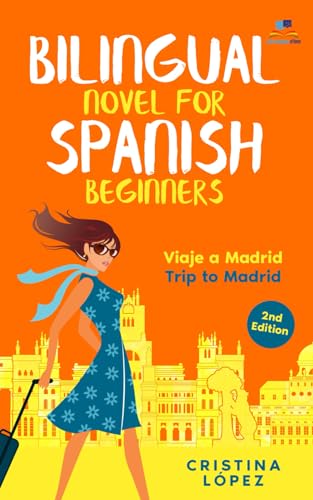 Viaje a Madrid: Bilingual Spanish novel for Beginners with English translation (Los viajes de Marta) von Nielsen UK