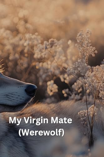 My Virgin Mate (Werewolf) von Diana Lopez