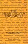 The Heart Sutra Explained: Indian and Tibetan Commentaries