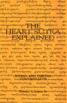 The Heart Sutra Explained: Indian and Tibetan Commentaries von South Asia Books