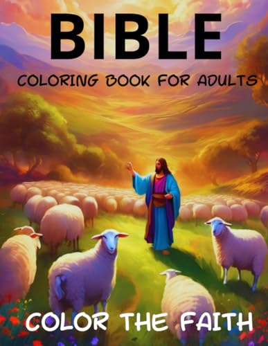 Bible Coloring Book for Adults: Color The Faith: (50 Divine Illustrations To Inspire and Calm The Soul) von Independently published