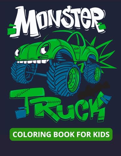 Monster Truck Coloring Book for Kids Ages 4-8(102 Unique Drawings): Fun Illustrations Monster Truck to Color for Kids of all Ages, Boys and Girls Who Love Monster von Independently published