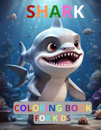 Shark Coloring Book For Kids:: Underwater Adventures: Discover and Color the World of Sharks von Independently published