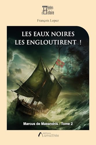 Les eaux noires les engloutirent von AMALTHEE