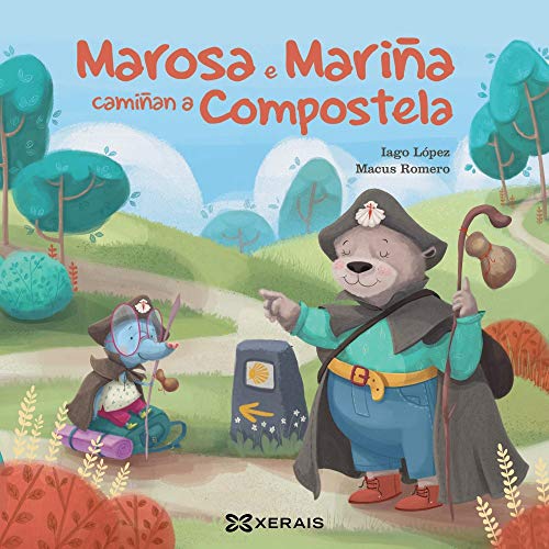 Marosa e Mariña camiñan a Compostela (INFANTIL E XUVENIL - PEQUENO MERLÍN - Albums) von EdiciÃ³ns Xerais