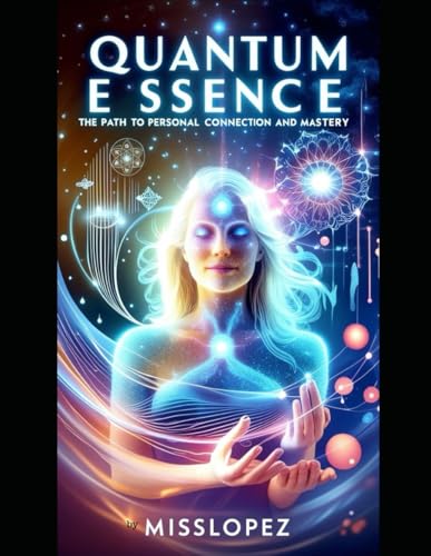 Quantum Essence: QPC Method: The Path to Personal Connection von Independently published