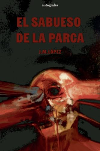 El sabueso de la Parca El sabueso de la Parca von Autografía