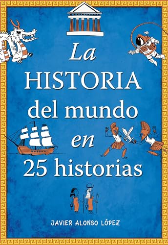 La historia del mundo en 25 historias / The History of the World in 25 Stories von Montena