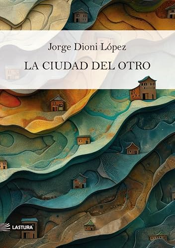La ciudad del otro La ciudad del otro von Lastura